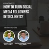 #37: How to turn social media followers into clients?