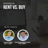 #40: Rent vs. Buy