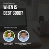 #42: When is debt good?