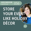 Store Your Event Like Holiday Décor [056]