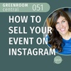 How to Sell Your Event on Instagram [051]