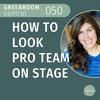 How to Look Pro Team on Stage [050]
