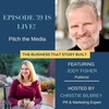 39: Thought Leader series - Pitch the Media with Jody Fisher
