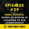 Episode #29: Abra Rummel Words of Wisdom in Volleyball Coaching to Win Championship