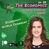 Ep. 28 The Economics of Latin American Unity