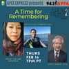 APEX Express – 2.16.23 – A Time for Remembering