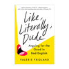 A linguist hears your complaints about colloquial English: Words In Review