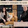 How to Connect Our Kids to God | Jeremiah Johnson