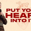 Put Your Heart Into It | Excel! | Jeremy DeWeerdt