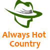 Always Hot Country