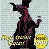 Major Spoilers Podcast #1044: Hellboy Weird Tales
