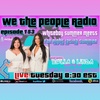 #153 We The People Radio LIVE 5/2/2023 with Bella & Linda, The Mostly Peaceful Latinas