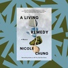 In 'A Living Remedy,' Nicole Chung reflects on anger, grief and failed systems