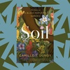 'Soil' weaves together a poet's experience of gardening, race and community