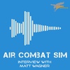 Air Combat Sim Podcast - Episode #13: Interview with Matt Wagner