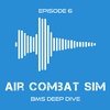 Air Combat Sim Podcast - Episode #6 BMS Deep Dive