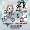 3- Raggedy Ann and the Strange Dolls