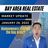 Bay Area Real Estate Market Update January 28, 2022 | Are homeowners LEAVING the Bay Area?!