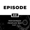 Indigenous Peoples’ Day – Part 4