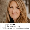 EP244: The Open Air Life with Linda Åkeson McGurk