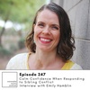 EP247: Calm Confidence When Responding to Sibling Conflict with Emily Hamblin