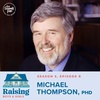 S5, E8: Michael Thompson, PhD