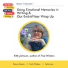 Using Emotional Memories in Writing & Our End-of-Year Wrap Up