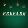 Prepare | Prepare for the Gift