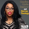 Red Lip Theology with Candice Marie Benbow