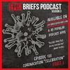 S3: Episode 133 - Coronacation "Celebration" (PART 3)