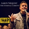 RERELEASE: "The Eternal Current" with Aaron Niequist