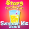 Story Spectacular Summer Playlist Volume II