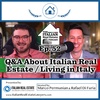 Q&A About Italian Real Estate and Moving to Italy