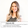 EP238: Quality Over Quantity, Curating Your Closet And Embracing The Outfit Repeat with Kristi Soomer