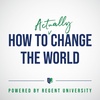 How To Actually Change The World - Intro