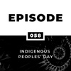 Indigenous Peoples’ Day – Part 1