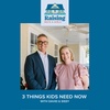 S5, E2: What Kids Need Right Now
