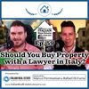 Buying Property in Italy - Do You Need an Italian Lawyer?