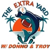 THE EXTRA YARD w/ Donno and Troy 4-27-23