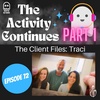 The Client Files: Traci Part 1