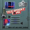Talk Spooky to Me: Truly, Darkly, Creeply