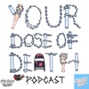 Your Dose of Death: Deathmatch Reviews and Previews!