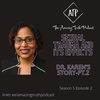S5E2- Sexual Trauma Part 2- Dr. Karen's Story.