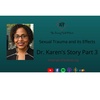 S5E3 II Dr. Karen's Story II Sexual Trauma Part 3 II The Amazing Truth Podcast II