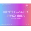 S5E4- Sex and Spirituality- The Amazing Truth Podcast