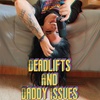 She's The Daddy... I'm The Issues.. Pt. 2