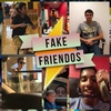 Fake Friendos - Episode 0.1