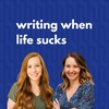 3. Writing When Life Sucks