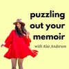 7. Puzzling Out Your Memoir with Alee Anderson