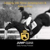 Jump Clear Fantasy Podcast | Jumping Into Show Jumping Lore &amp; Free to Play